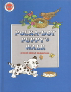 Summary: Relates the things Polka-Dot Puppy sees when he goes for a walk.