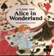 Summary: A little girl falls down a rabbit hole and discovers a world of amusing characters.