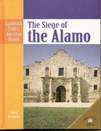 Summary: The causes, events, and aftermath of the battle at the Alamo.