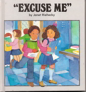 Summary: Describes various situations in which it is appropriate to say, "Excuse me."